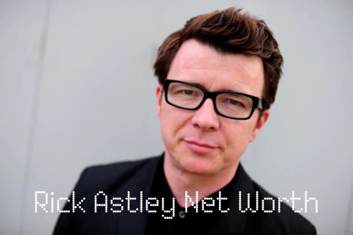 Rick Astley Net Worth_ How the Rickroll King Built a Multi-Million Dollar Fortune